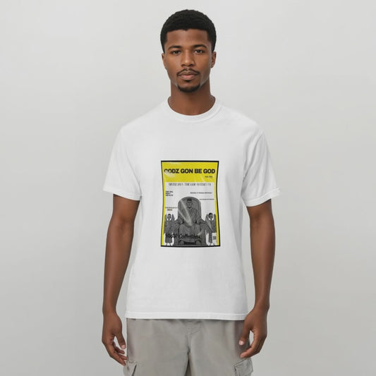 Godz Gon Be God White T